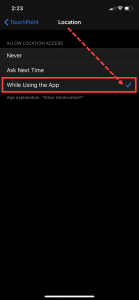 iPhone TouchPoint Location access while using the app selected