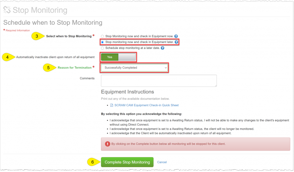 Stop Monitoring highlighting the stop monitoring options, inactivate client options, reasons for termination and complete stop monitoring button.
