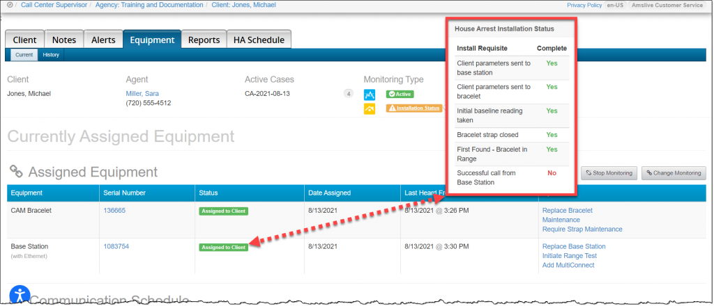 Client Equipment page monitoring type for HA only Installation status not displaying as active, 5 or the 6 Install Requisites completed and equipment Assigned to Client.
